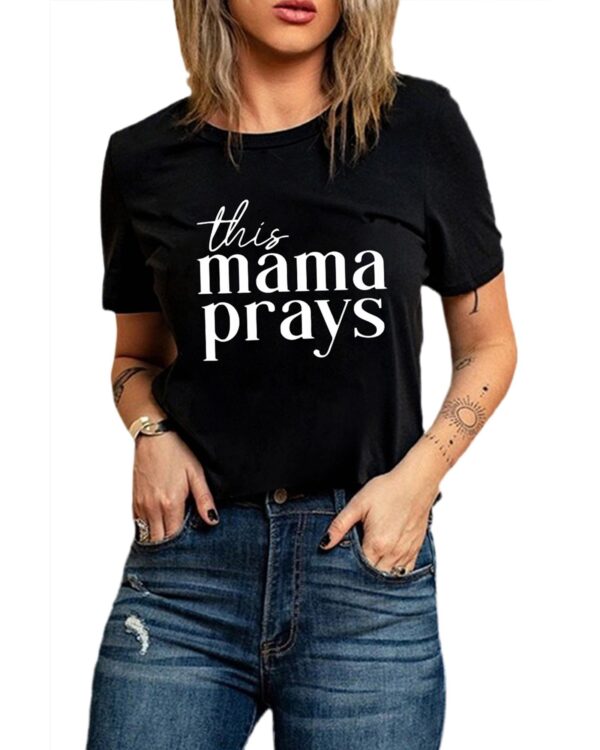 Fanno-Comfortable Women's T-Shirt with Trendy Mama Prays Print Available in Various Sizes