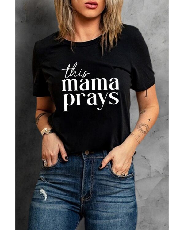 Fanno-Stylish Comfortable Women's T-Shirt Trendy Mama Prays Print Versatile Sizes Available